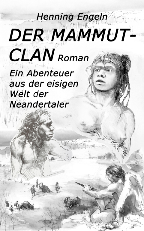 Schwarzweies Buchcover mit Neandertaler-Frau, jungem Mann und Steinzeit-Jgern